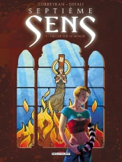 7e Sens Tome 1 ; Veiller Sur Le Monde