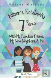 7th Grade With My Fabulous Friends, My New Neighbors, & Me