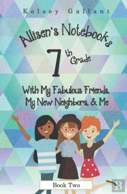 Bertrand.pt - 7th Grade With My Fabulous Friends, My New Neighbors, & Me