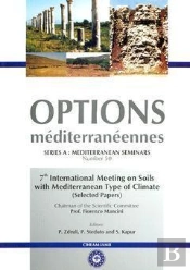 7th International Meeting On Soils With Mediterranean Type Of Climate Selected Papers Options Medite