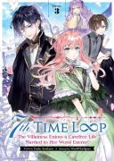 7th Time Loop: The Villainess Enjoys A Carefree Life Married To Her Worst Enemy! (Light Novel) Vol. 3