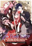 7th Time Loop: The Villainess Enjoys A Carefree Life Married To Her Worst Enemy! (Light Novel) Vol. 5