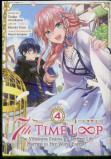 7th Time Loop: The Villainess Enjoys A Carefree Life Married To Her Worst Enemy! (Manga) Vol. 4