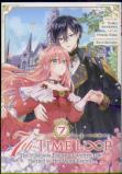 7th Time Loop: The Villainess Enjoys A Carefree Life Married To Her Worst Enemy! (Manga) Vol. 7