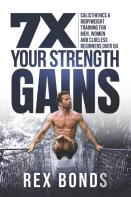 7x Your Strength Gains