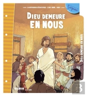 8-11 Ans - Module 12 - Dieu Demeure En Nous Ne
