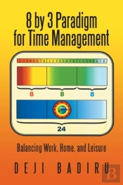 8 By 3 Paradigm For Time Management