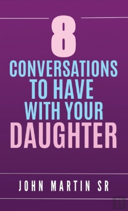 Bertrand.pt - 8 Conversations To Have With Your Daughter