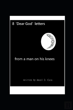 Bertrand.pt - 8 'Dear God' Letters - From A Man On His Knees