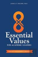 8 Essential Values For Academic Leaders