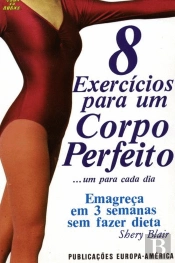8 Exercícios para um Corpo Perfeito