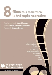 8 Films Pour Comprendre La Thérapie Narrative