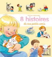 8 Histoires De Nos Petits Amis