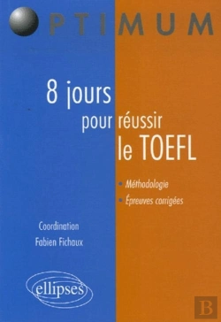 Bertrand.pt - 8 Jours Pour Préparer Et Réussir Le Toefl