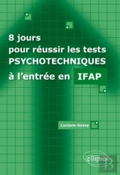 8 Jours Pour Reussir Les Tests Psychotéchniques Ifap