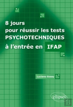Bertrand.pt - 8 Jours Pour Reussir Les Tests Psychotéchniques Ifap