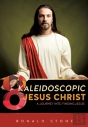 8 Kaleidoscopic Views Of Jesus Christ
