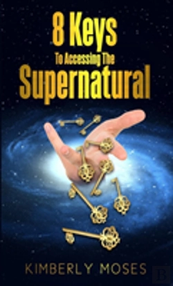 Bertrand.pt - 8 Keys To Accessing The Supernatural
