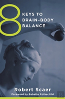 Bertrand.pt - 8 Keys To Brain-Body Balance