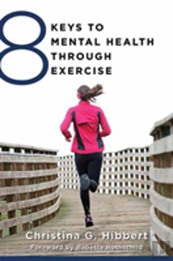 Bertrand.pt - 8 Keys To Mental Health Through Exercise