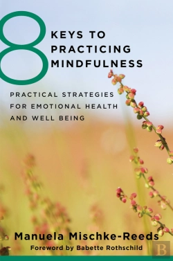 Bertrand.pt - 8 Keys To Practicing Mindfulness