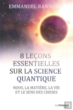 Bertrand.pt - 8 Leçons Essentielles Sur La Science Quantique ; Nous, La Matière, La Vie Et Le Sens Des Choses