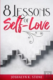 8 Lessons Of Self-Love
