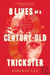 8 Lives Of A Century-Old Trickster