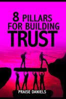8 Pillars For Building Trust