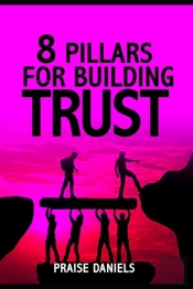 8 Pillars For Building Trust