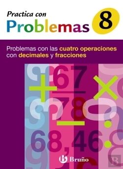 Bertrand.pt - 8 Practica Con Problemas Con Las Cuatro Operaciones Con Decimales Y Fracciones