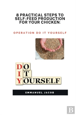 Bertrand.pt - 8 Practical Steps To Self-Feed Production For Your Chicken