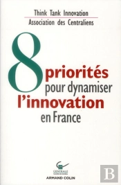 8 Priorites Pour Dynamiser L'Innovation En France