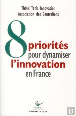 Bertrand.pt - 8 Priorites Pour Dynamiser L'Innovation En France