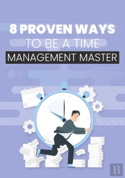 Bertrand.pt - 8 Proven Ways To Be A Time Management Master