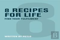 8 Recipes For Life