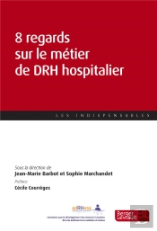 8 Regards Sur Le Métier De Drh Hospitalier