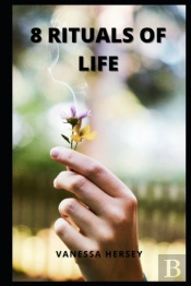 8 Rituals Of Life