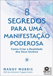 8 Segredos Para Uma Manifestação Poderosa