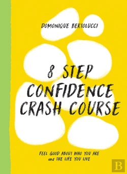 Bertrand.pt - 8 Step Confidence Crash Course