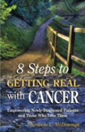 8 Steps To Getting Real With Cancer