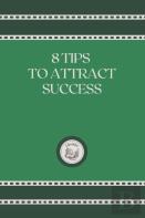 8 Tips To Attract Success
