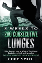 8 Weeks To 200 Consecutive Lunges