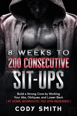 Bertrand.pt - 8 Weeks To 200 Consecutive Sit-Ups