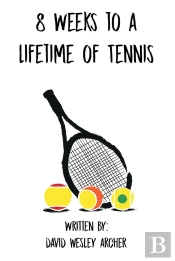 8 Weeks To A Lifetime Of Tennis