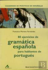 80 Ejercicios De Gramática Española Para Hablantes De Portugués