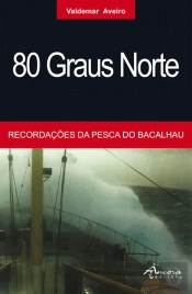 80 Graus Norte 4ª Edição