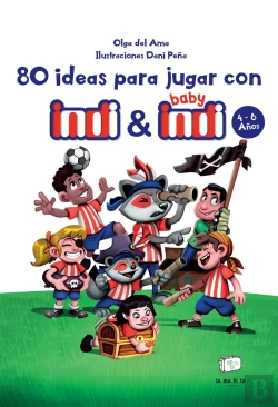 Bertrand.pt - 80 Ideas Para Jugar Con Indi Y Baby Indi
