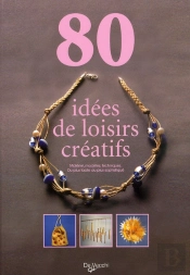 80 Idées De Loisirs Créatifs
