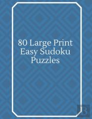 80 Large Print Easy Sudoku Puzzles